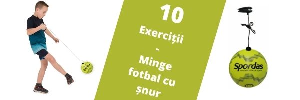 Minge fotbal cu snur – 10 Exerciții