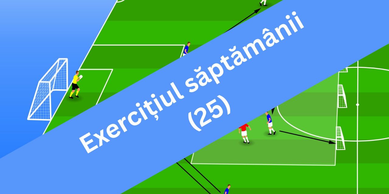 Exercițiul săptămânii (25)