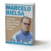 MARCELO BIELSA - Coaching Build Up Play Against High Pressing Teams