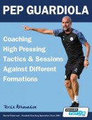Pep Guardiola - Coaching High Pressing Tactics & Sessions Against Different Formations
